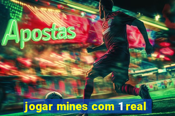 jogar mines com 1 real